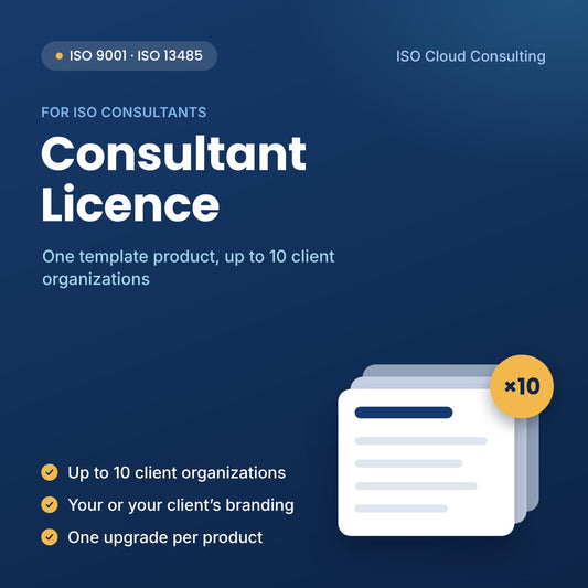 Consultant Multi-Client Licence: use one ISO template product with up to 10 client organizations