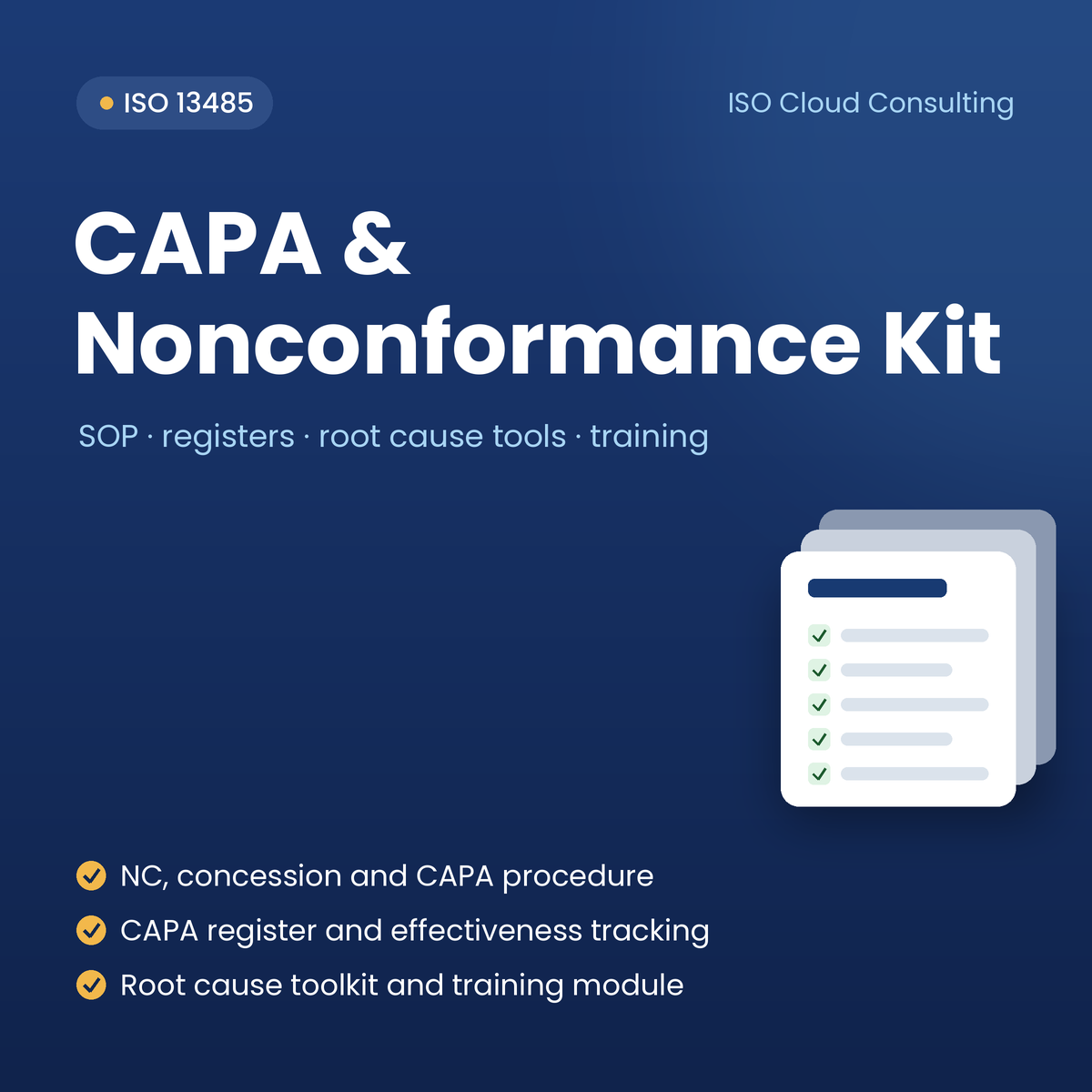 ISO 13485 CAPA & Nonconformance Kit: NC, concession and CAPA procedure, CAPA register and effectiveness tracking, root cause toolkit and training module