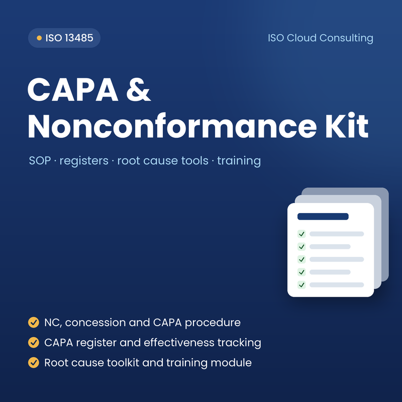 ISO 13485 CAPA & Nonconformance Kit: NC, concession and CAPA procedure, CAPA register and effectiveness tracking, root cause toolkit and training module