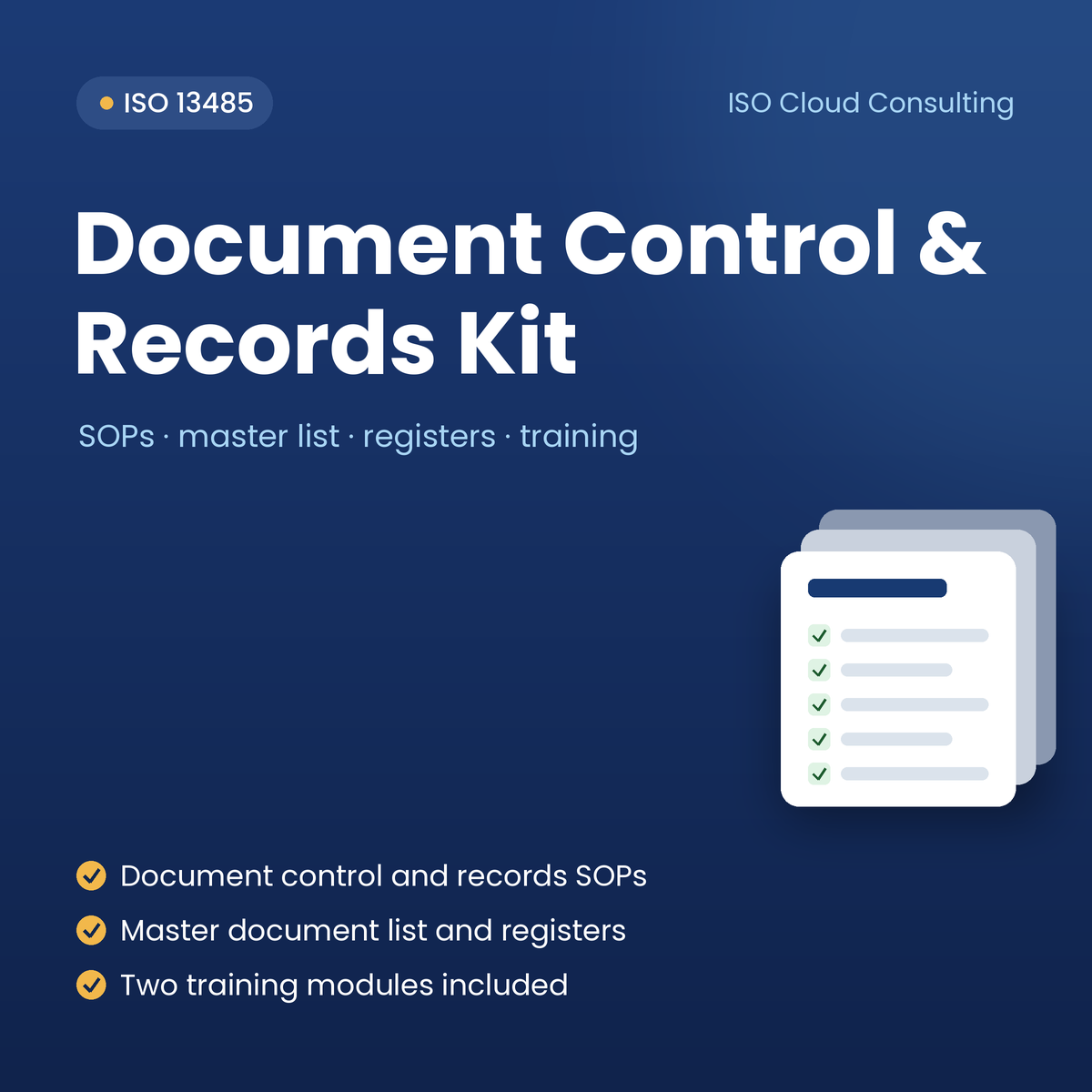 ISO 13485 Document Control & Records Kit: document control and records SOPs, master document list and registers, two training modules included