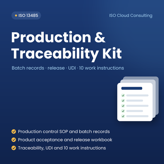 ISO 13485 Production & Traceability Kit: production control SOP and batch records, product acceptance and release workbook, traceability, UDI and 10 work instructions