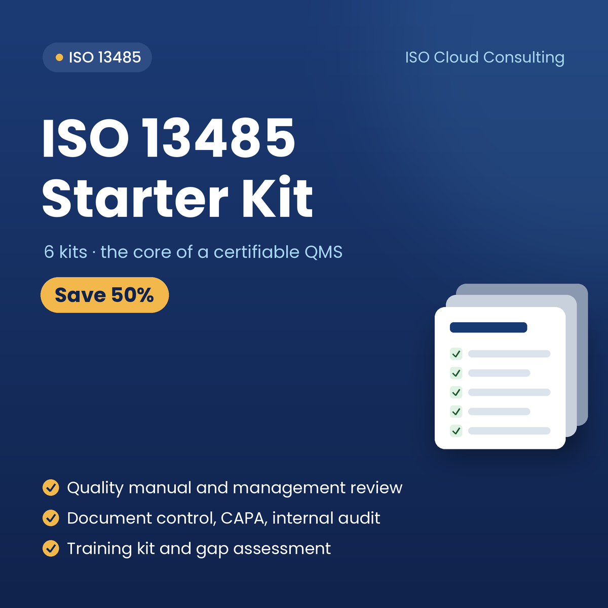 ISO 13485 Starter Kit: quality manual and management review, document control, CAPA, internal audit, training kit and gap assessment