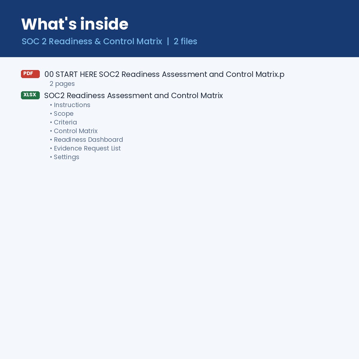 What's inside: one workbook with scope, criteria, control matrix, readiness dashboard and evidence request list
